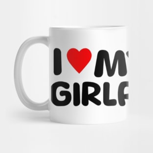 I Love My Hot Girlfriend Mug